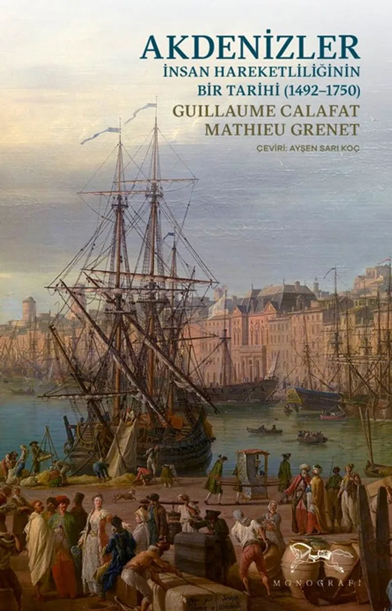 Akdenizler İnsan Hareketliliğinin Bir Tarihi (1492-1750)
