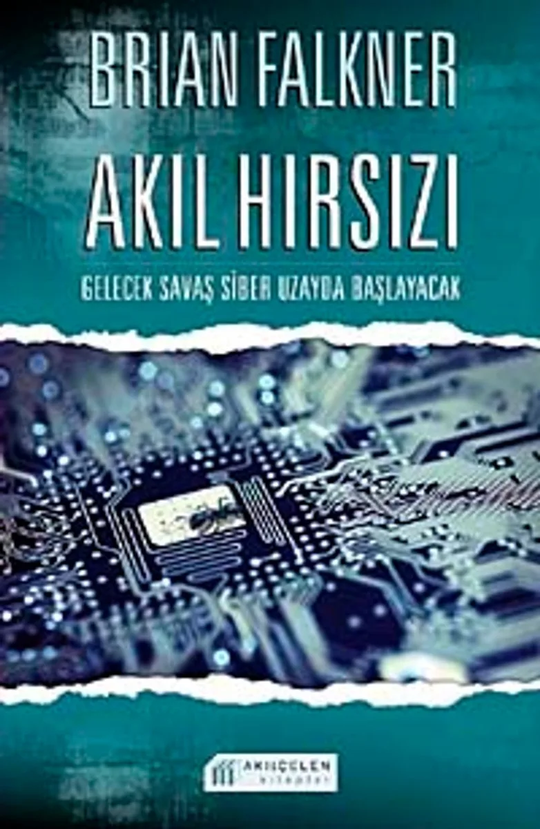 Akıl Hırsızı Gelecek Savaş Siber Uzayda Başlayacak