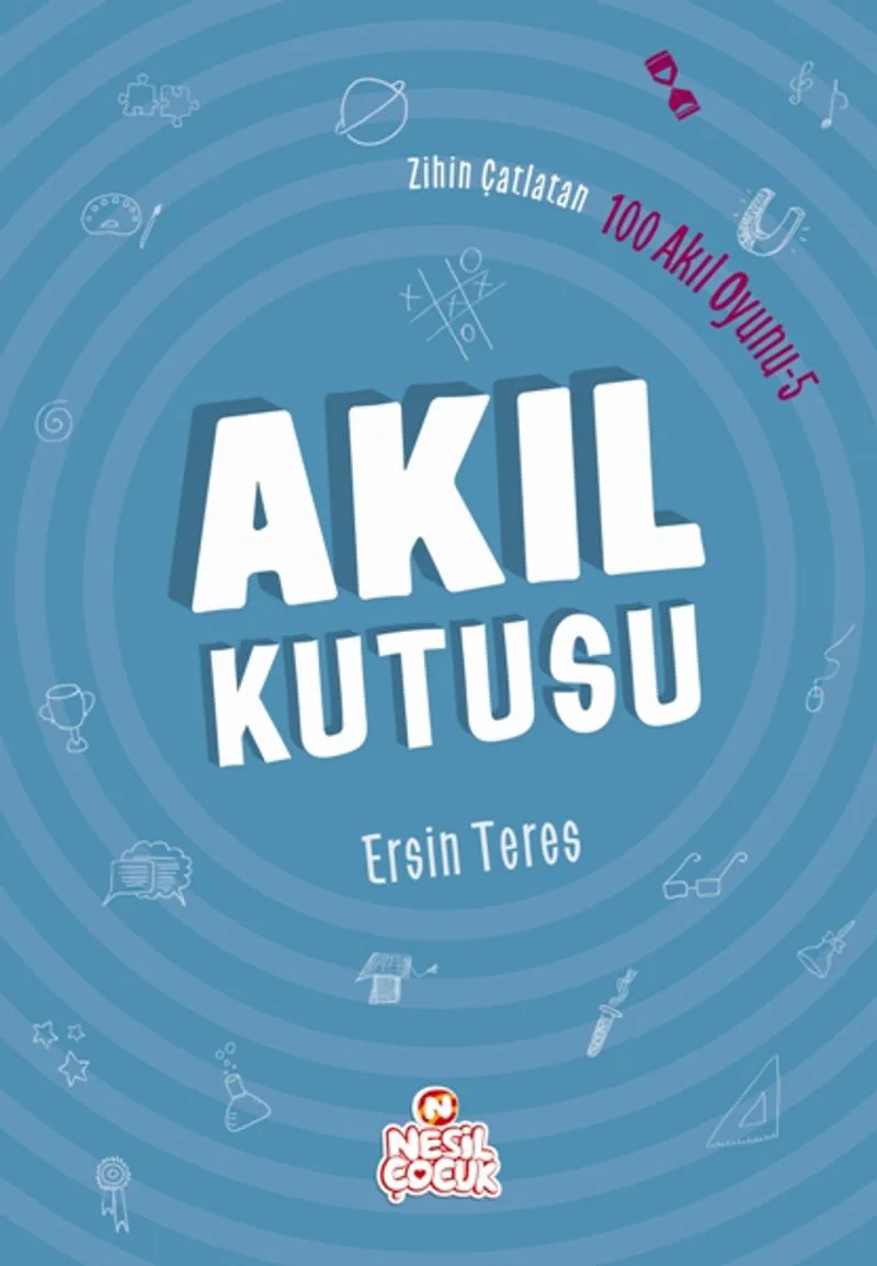 Akıl Kutusu / Zihin Çatlatan 100 Akıl Oyunu 5