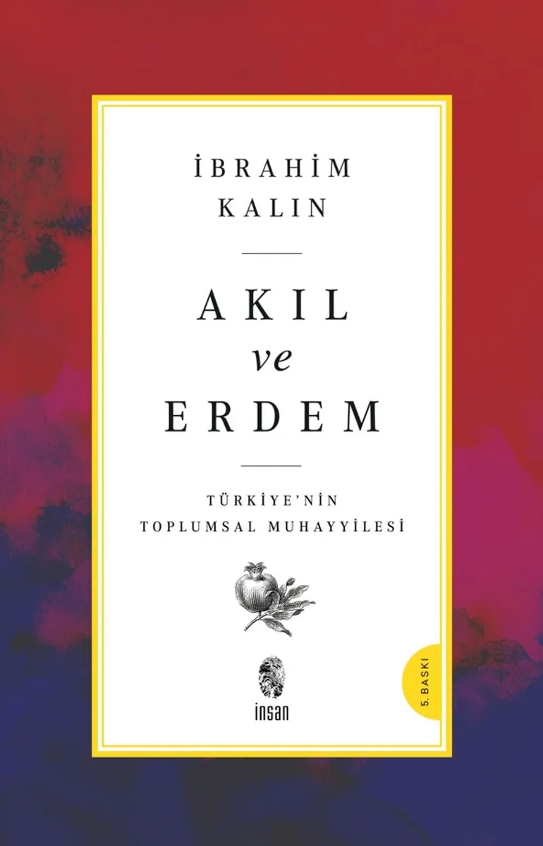Akıl ve Erdem Türkiye 'nin Toplumsal Muhayyilesi