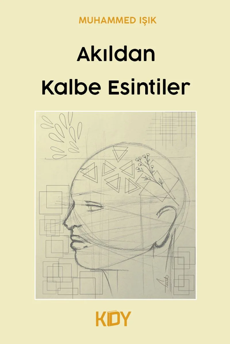 Akıldan Kalbe Esintiler