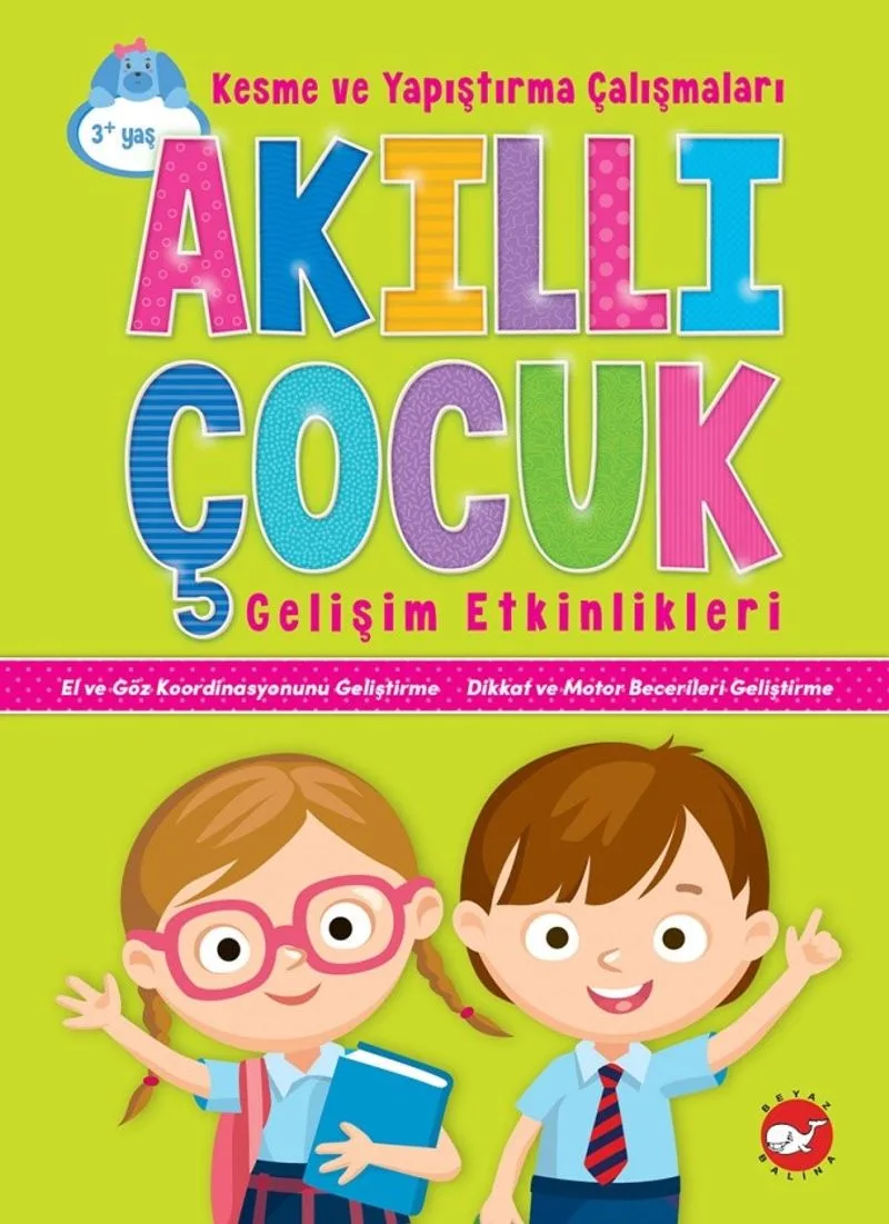 Akıllı Çocuk Gelişim Etkinlikleri Kesme Ve Yapıştırma Çalışmaları
