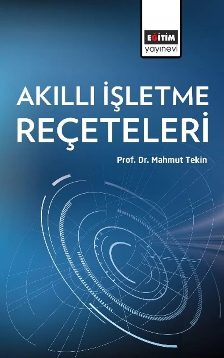 Akıllı İşletme Reçeteleri