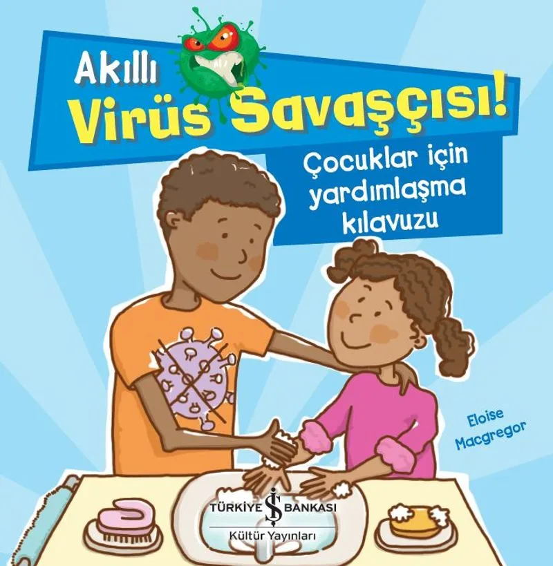 Akıllı Virüs Savaşçısı Çocuklar İçin Yardımlaşma Kılavuzu
