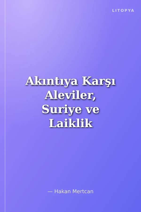Akıntıya Karşı Aleviler, Suriye ve Laiklik