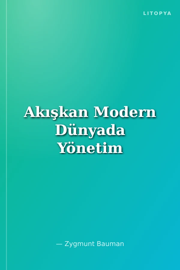 Akışkan Modern Dünyada Yönetim