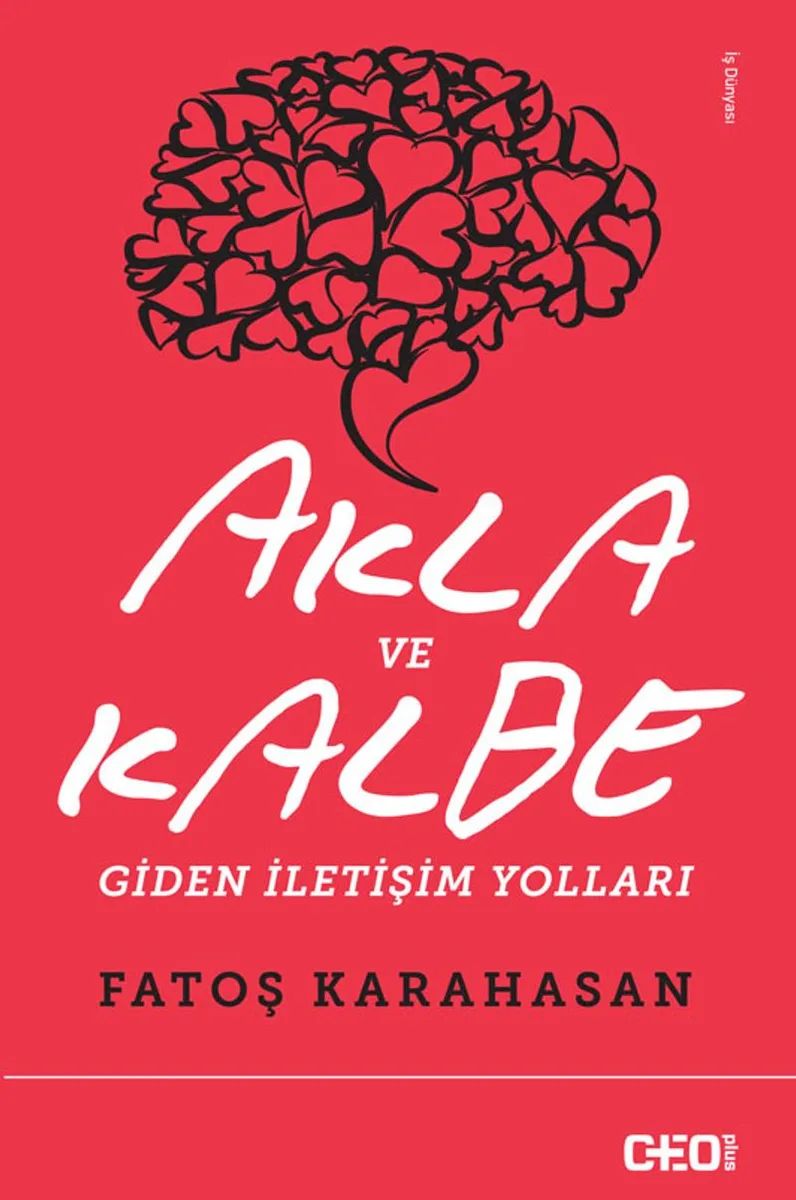 Akla ve Kalbe Giden İletişim Yolları