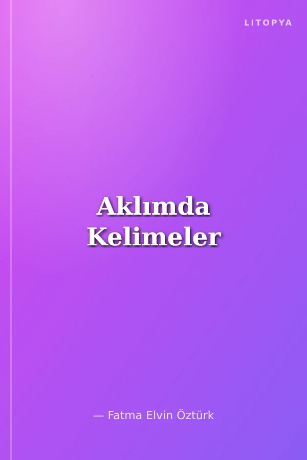 Aklımda Kelimeler