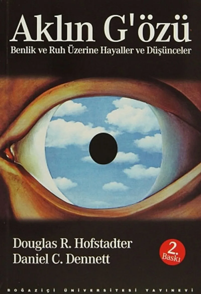 Aklın G'özü (Ciltsiz) Benlik ve Ruh Üzerine Hayaller ve Düşünceler
