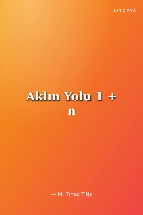 Aklın Yolu 1 + n