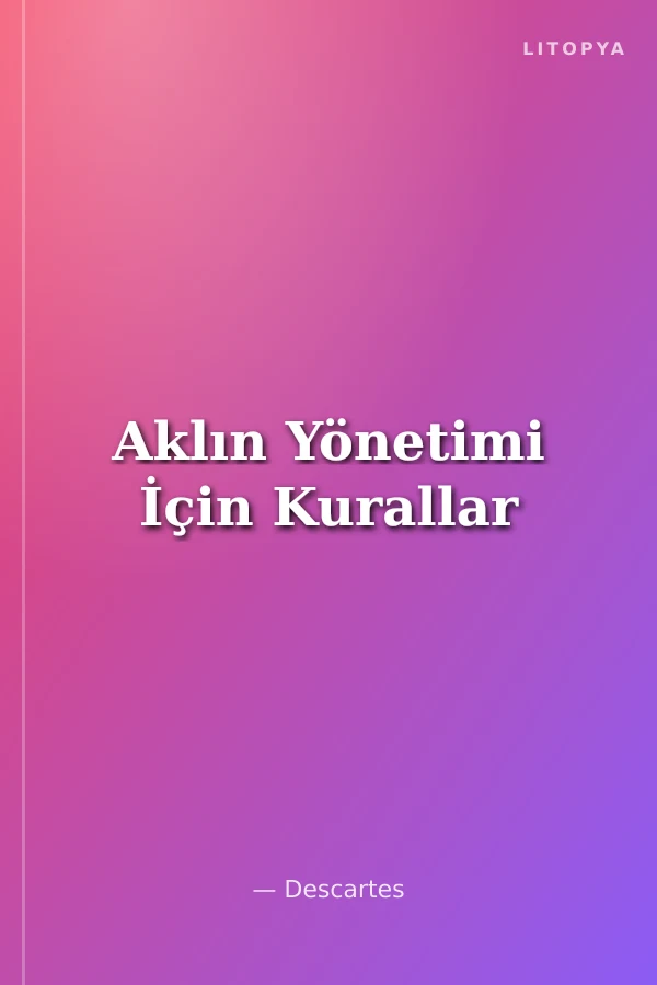 Aklın Yönetimi İçin Kurallar