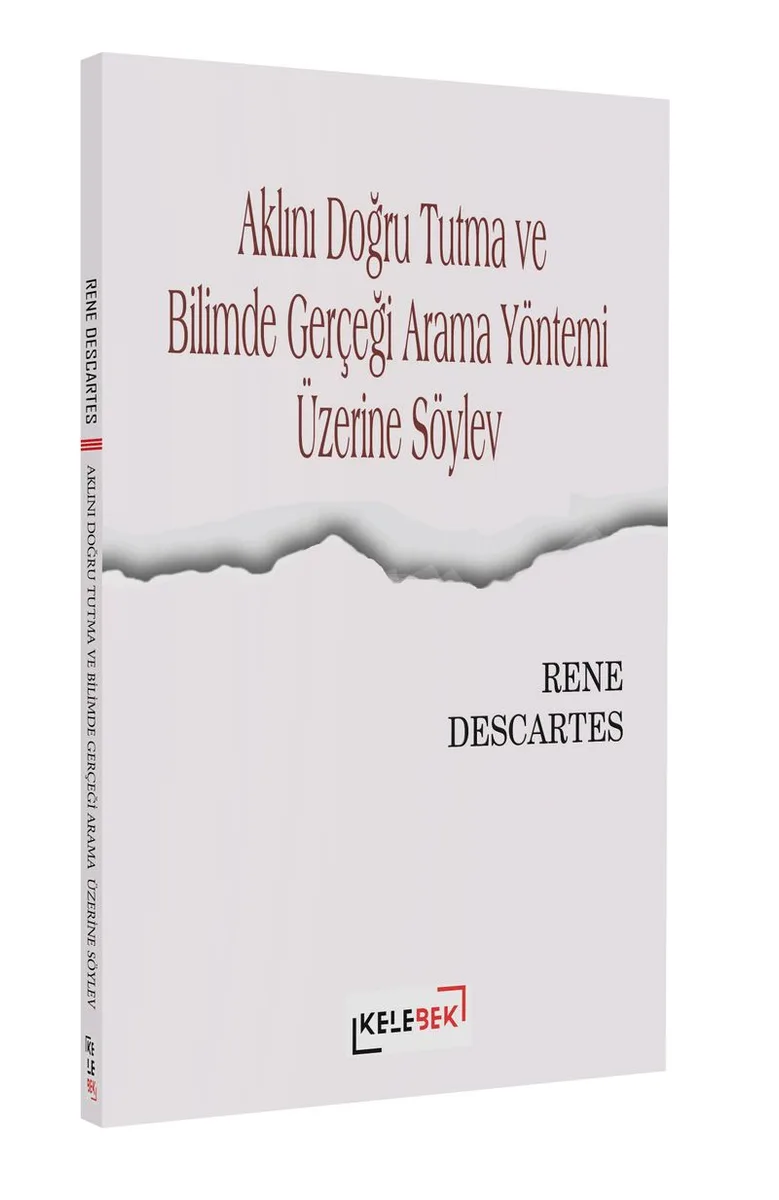 Aklını Doğru Tutma ve Bilimde Gerçeği Arama Yöntemi Üzerine Söylev
