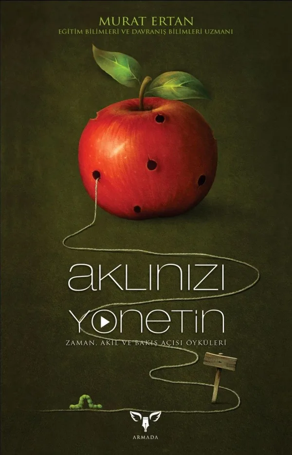 Aklınızı Yönetin Zaman, Akıl ve Bakış Açısı Öyküleri