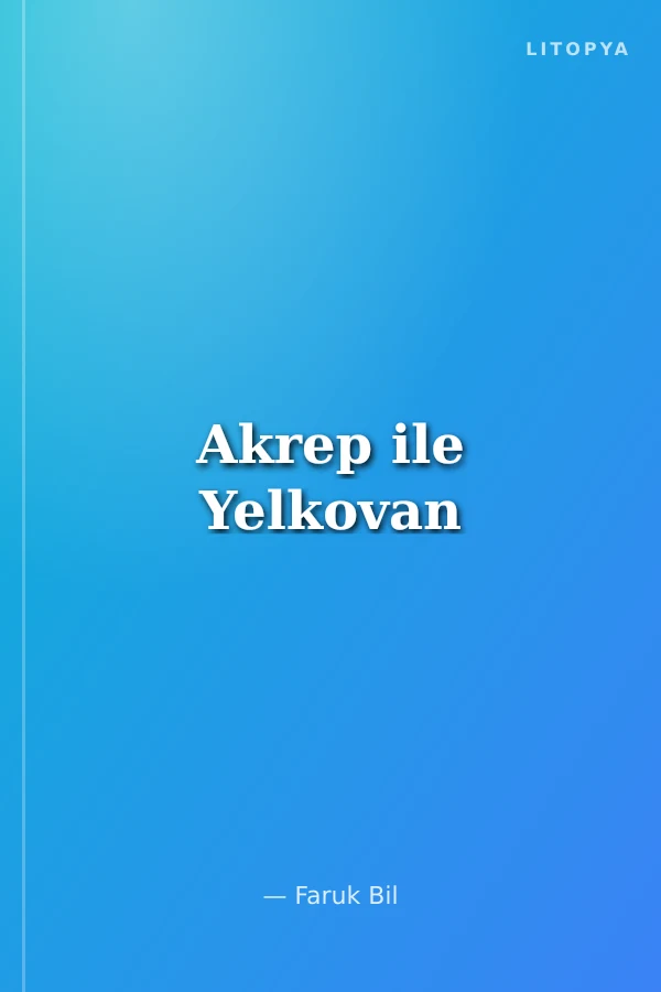 Akrep ile Yelkovan