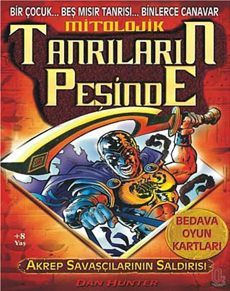 Akrep Savaşçıların Saldırısı Mitolojik Tanrıların Peşinde