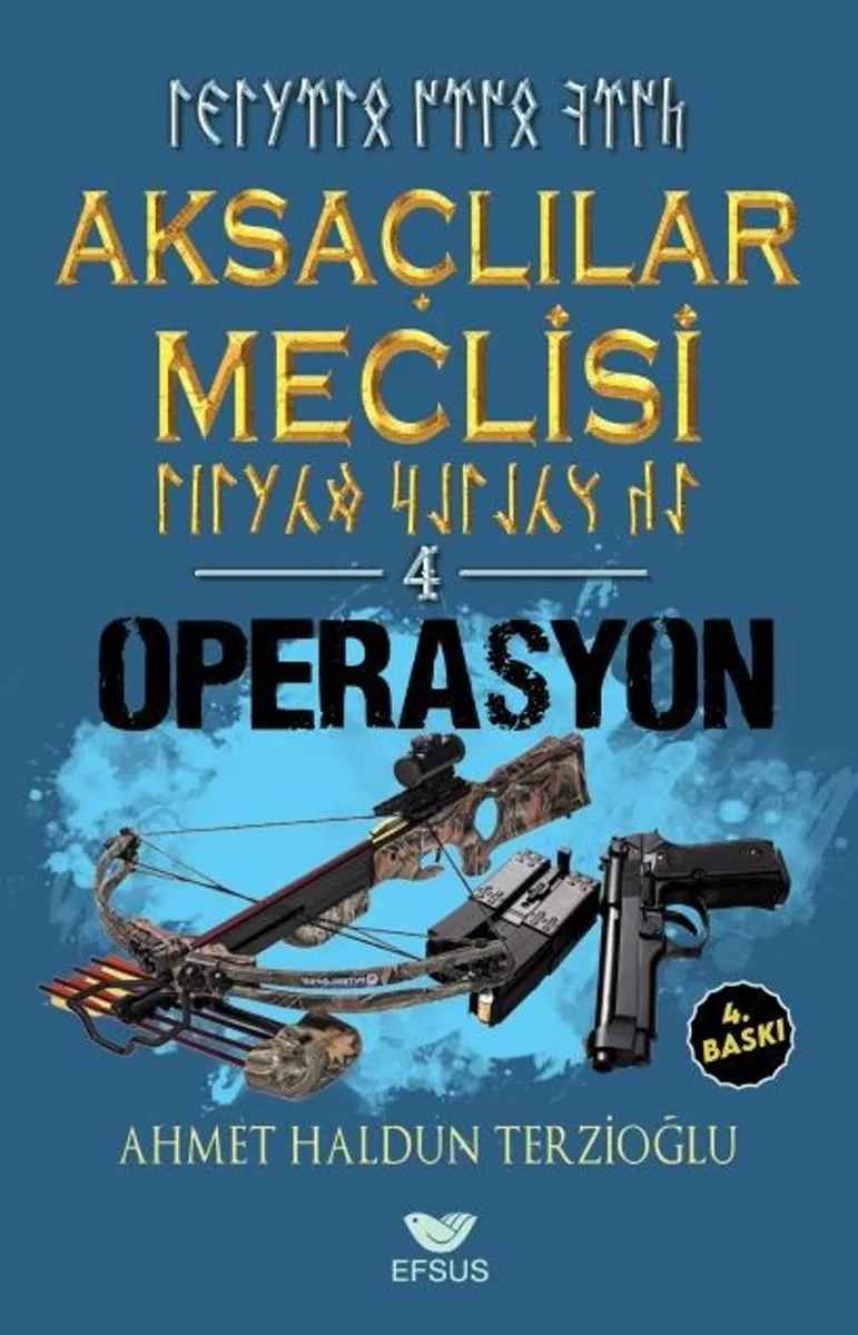 Aksaçlılar Meclisi 4 / Operasyon
