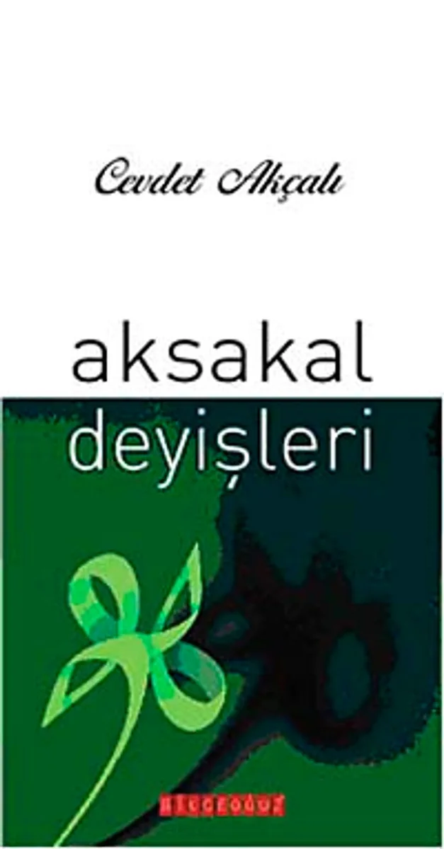 Aksakal Deyişleri