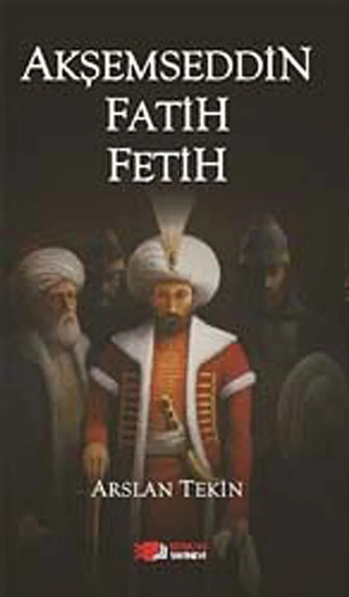 Akşemseddin Fatih Fetih