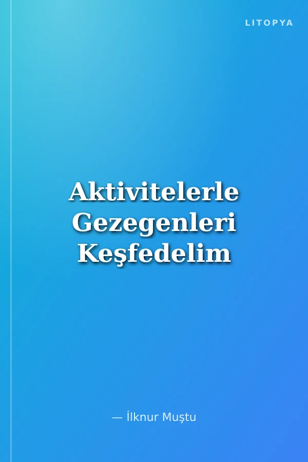 Aktivitelerle Gezegenleri Keşfedelim