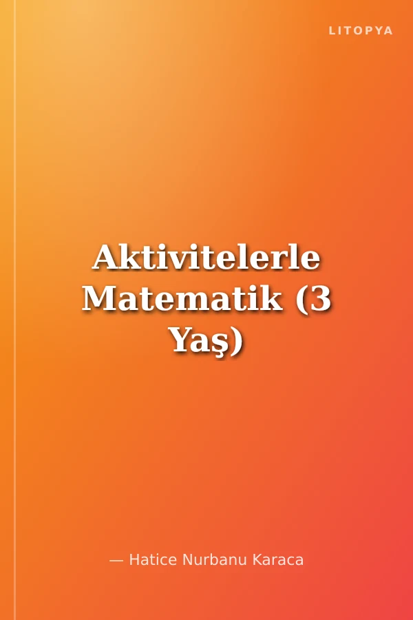 Aktivitelerle Matematik (3 Yaş)