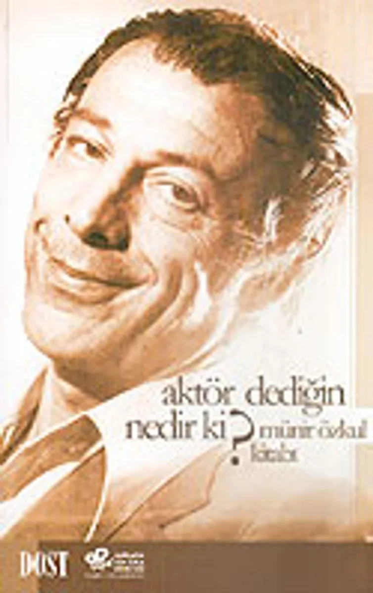 Aktör Dediğin Nedir ki? Münir Özkul Kitabı