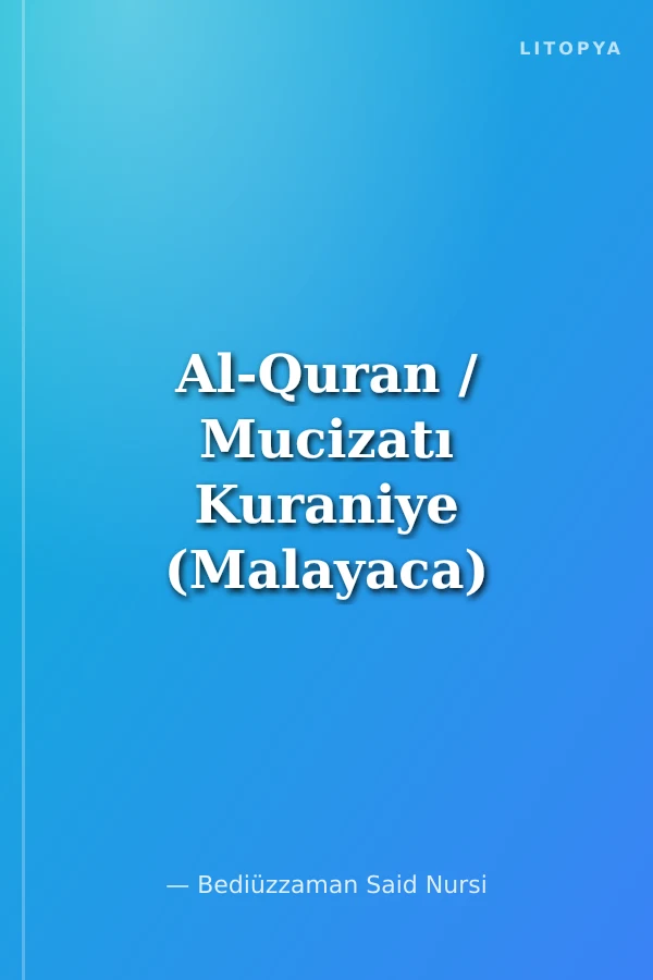 Al-Quran / Mucizatı Kuraniye (Malayaca)