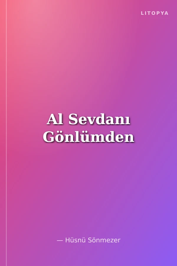 Al Sevdanı Gönlümden