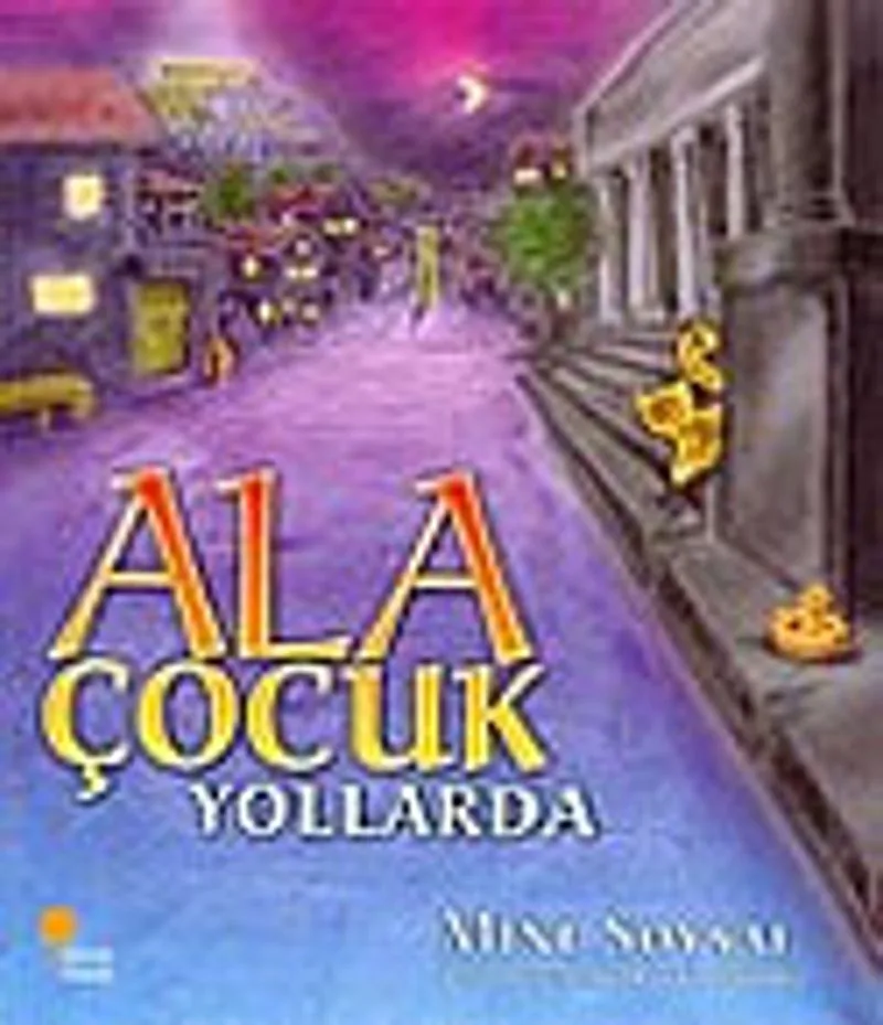 Ala Çocuk Yollarda