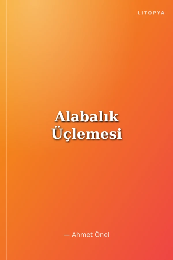 Alabalık Üçlemesi