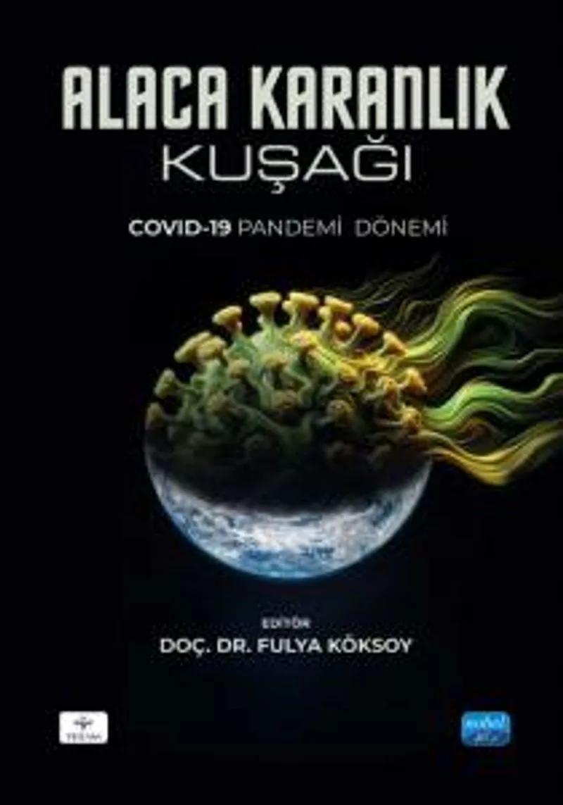 Alaca Karanlık Kuşağı Covid-19 Pandemi Dönemi
