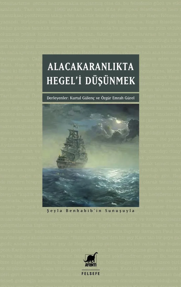 Alacakaranlıkta Hegel'i Düşünmek Eleştiri, Özgürlük, Toplumsal Ontoloji