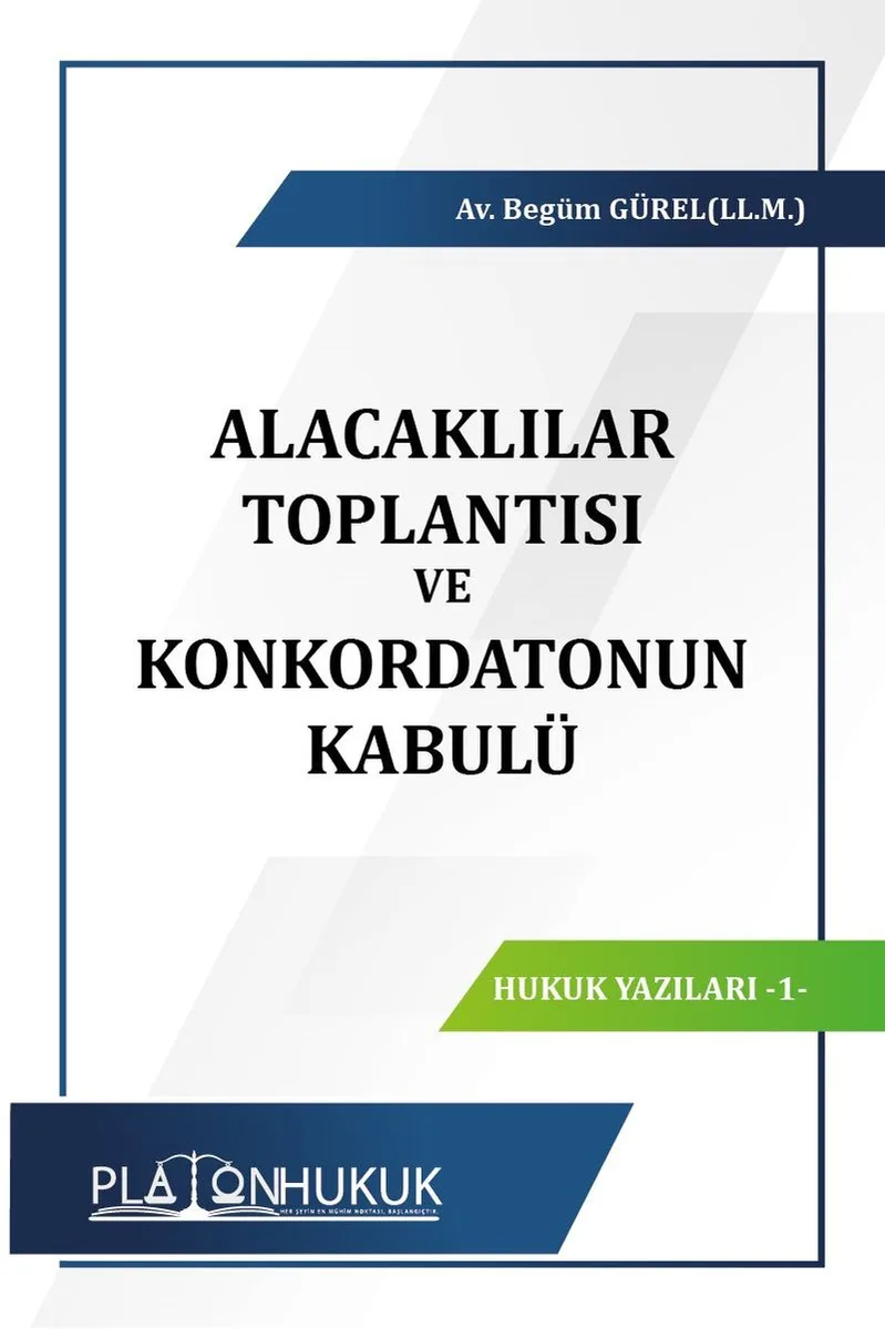 Alacaklılar Toplantısı ve Konkordatonun Kabulü