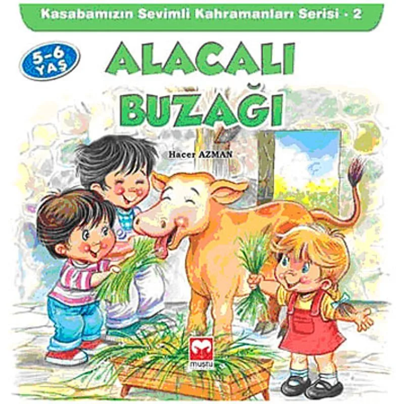 Alacalı Buzağı Kasabamızın Sevimli Kahramanları Serisi - 2