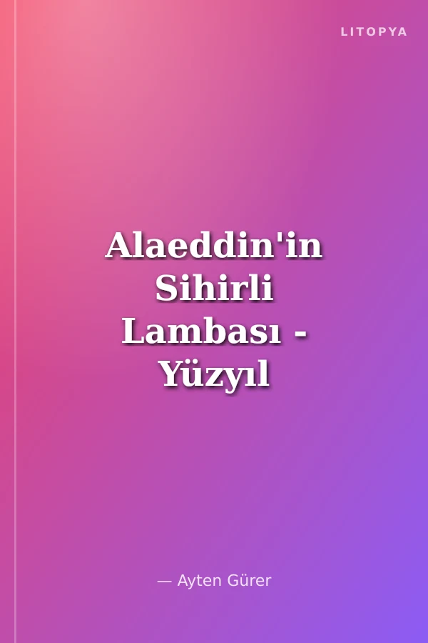 Alaeddin'in Sihirli Lambası - Yüzyıl Uyuyan Güzel