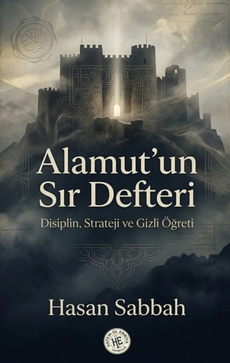 Alamutun Sır Defteri Disiplin, Strateji ve Gizli Öğreti