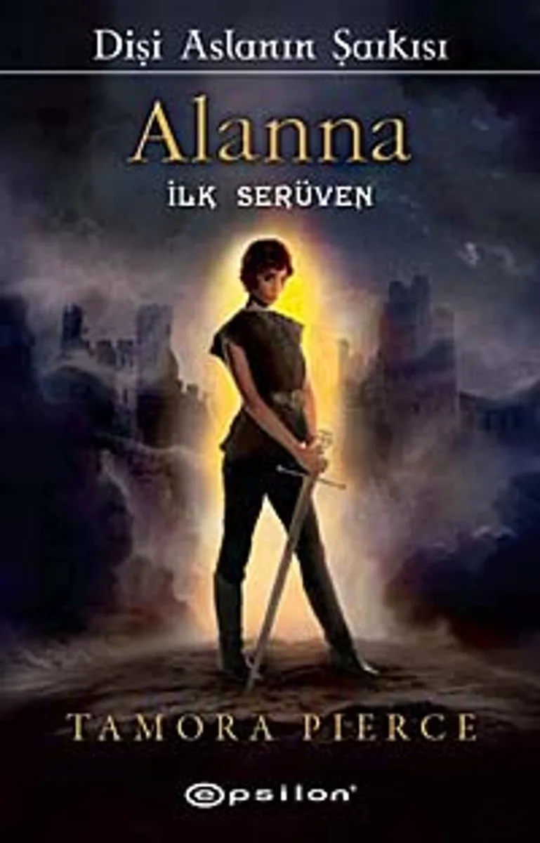 Alanna İlk Serüven Dişi Aslanın Şarkısı