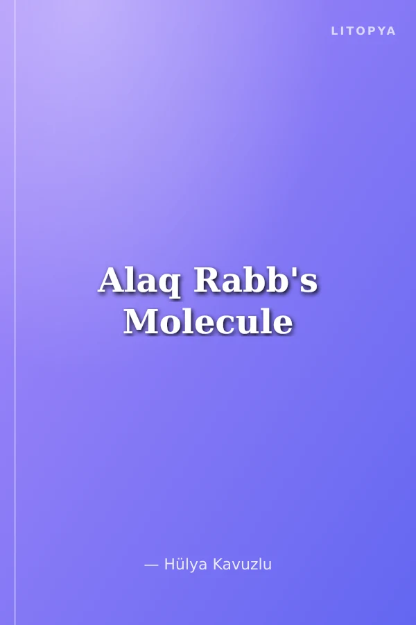 Alaq Rabb's Molecule