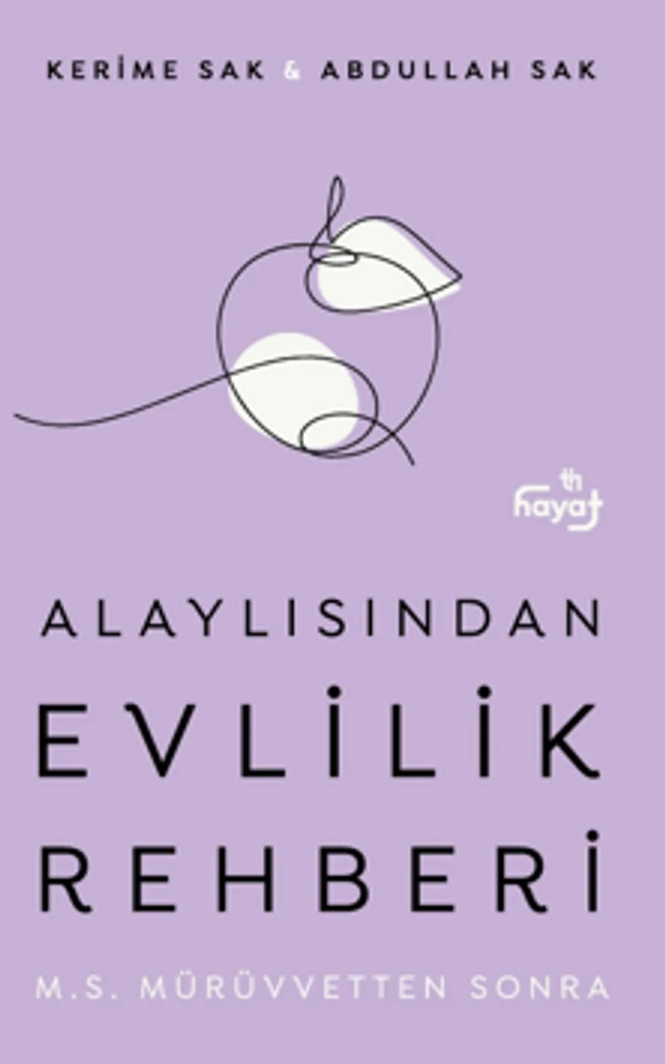Alaylısından Evlilik Rehberi - M.S. Mürüvvetten Sonra