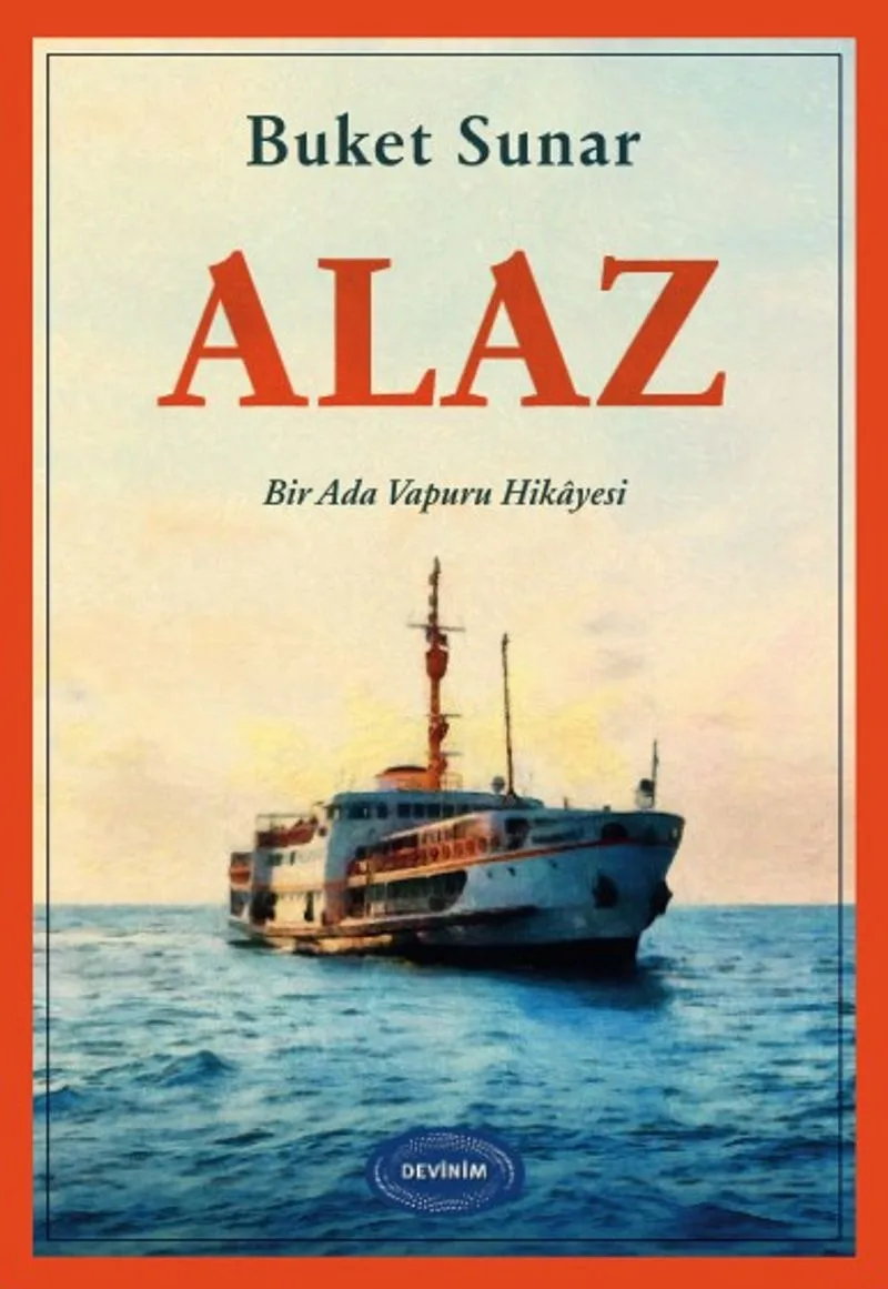 Alaz Bir Ada Vapuru Hikayesi