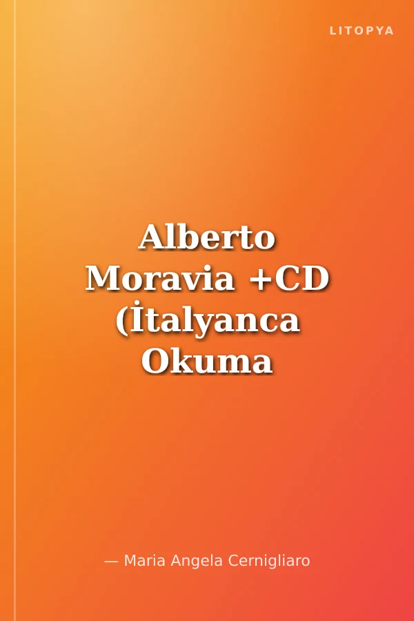 Alberto Moravia +CD (İtalyanca Okuma Kitabı Orta-Üst Seviye) A2-B1