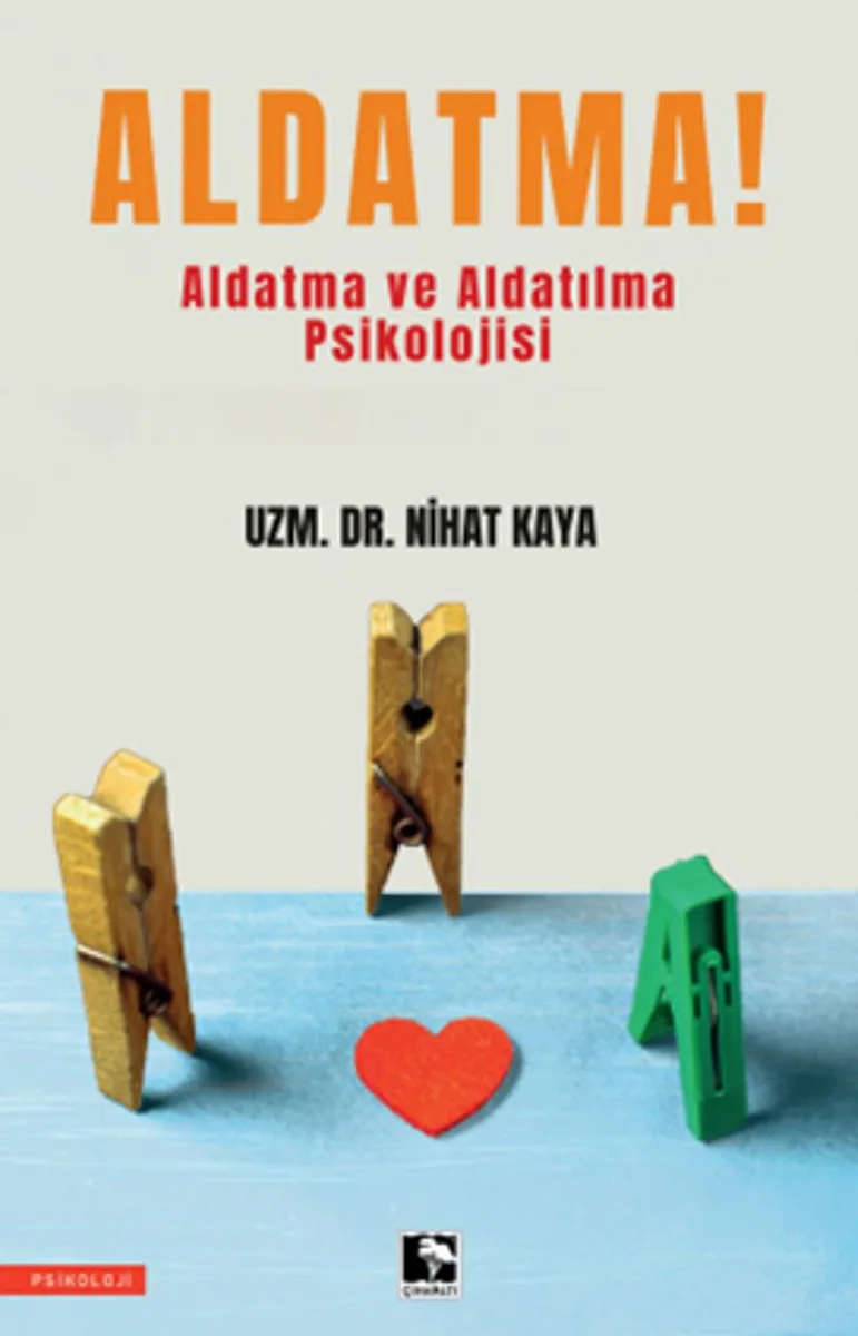 Aldatma! Aldatma ve Aldatılma Psikolojisi