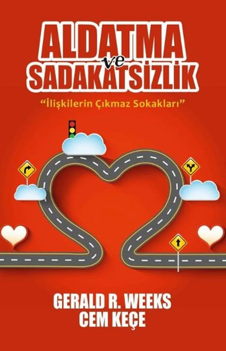 Aldatma ve Sadakatsizlik İlişkilerin Çıkmaz Sokakları