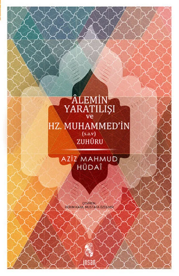Alemin Yaratılışı ve Hz. Muhammed'in Zuhuru