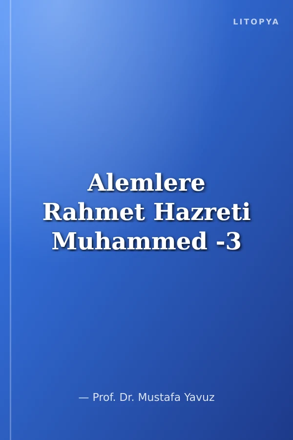 Alemlere Rahmet Hazreti Muhammed -3
