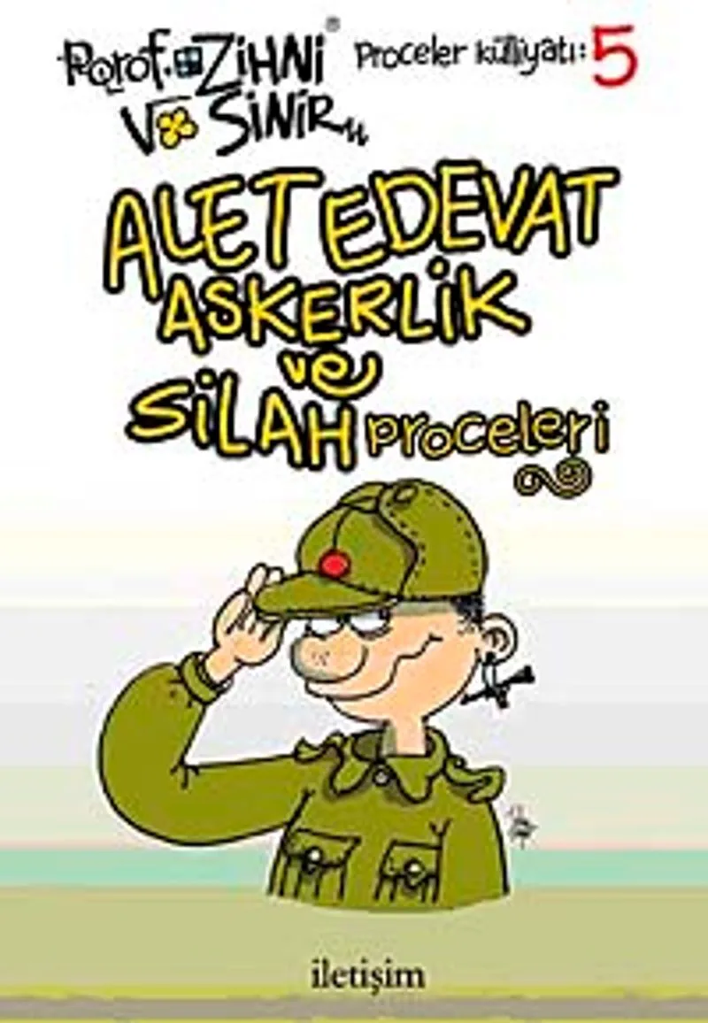 Alet Edevat Askerlik ve Silah Proceleri
