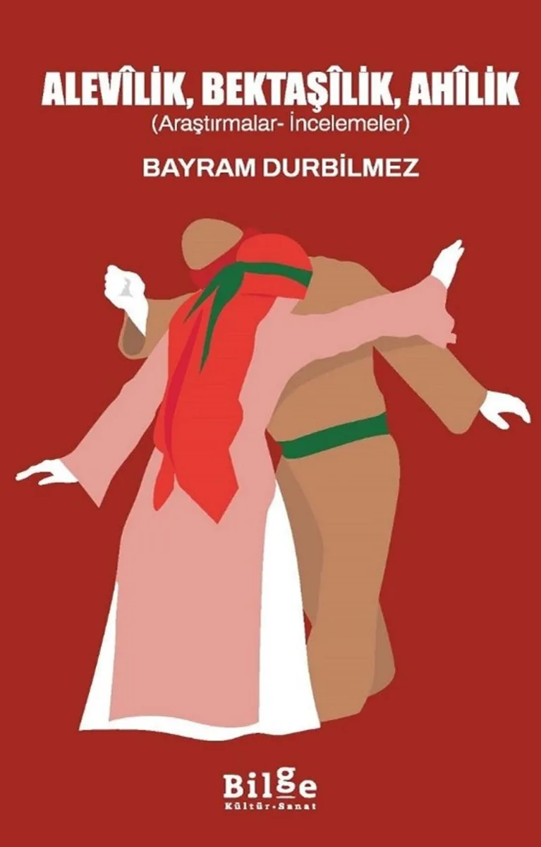 Alev&icirc;lik, Bektaş&icirc;lik, Ah&icirc;lik (Araştırmalar-İncelemeler)