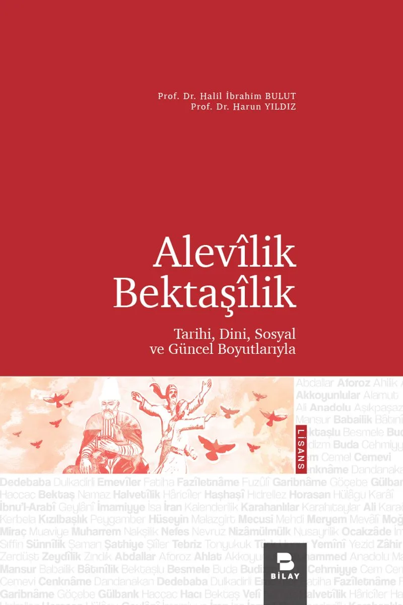 Alev&icirc;lik-Bektaş&icirc;lik Tarihi, Dini, Sosyal ve Güncel Boyutlarıyla