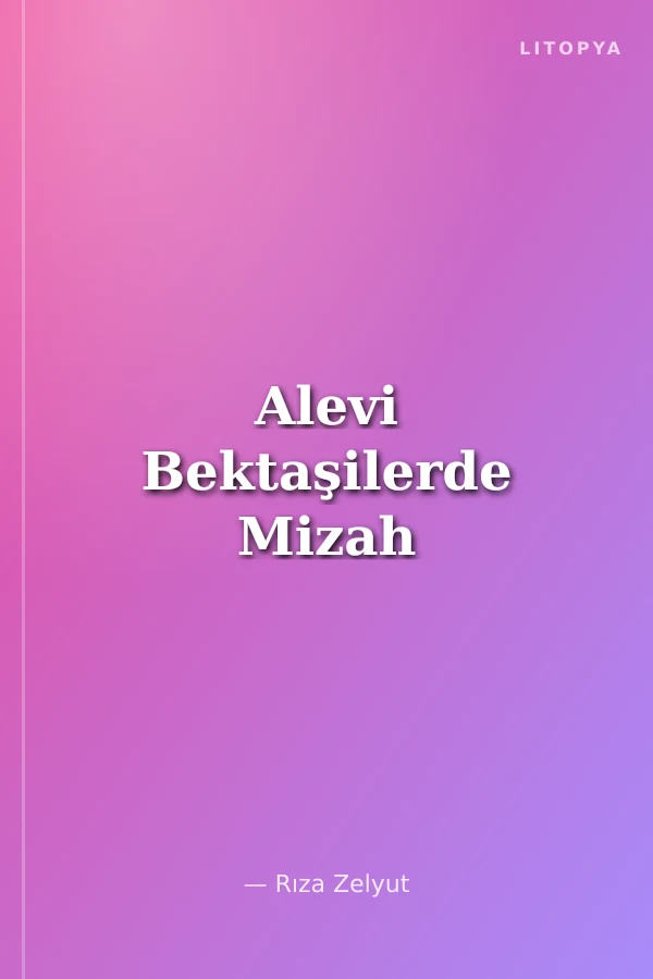 Alevi Bektaşilerde Mizah