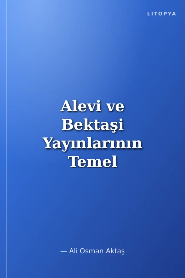 Alevi ve Bektaşi Yayınlarının Temel Sorunları Çözüm Önerileri