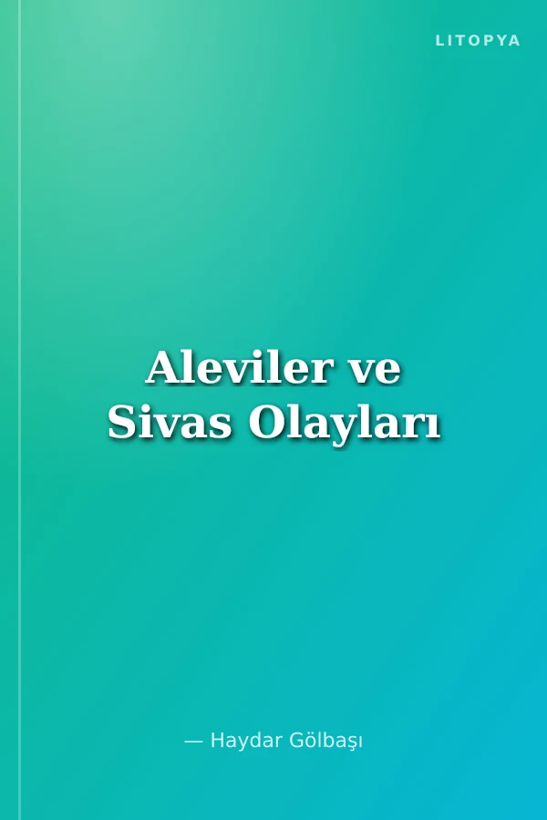 Aleviler ve Sivas Olayları